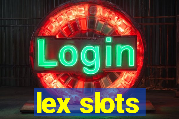 lex slots