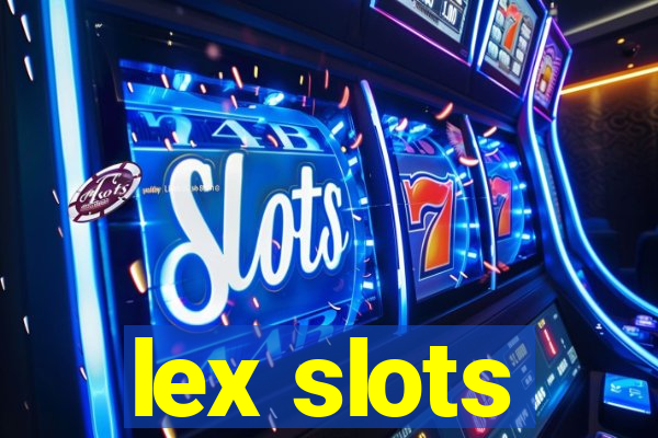 lex slots