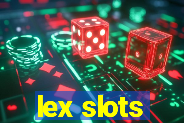 lex slots