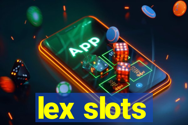 lex slots