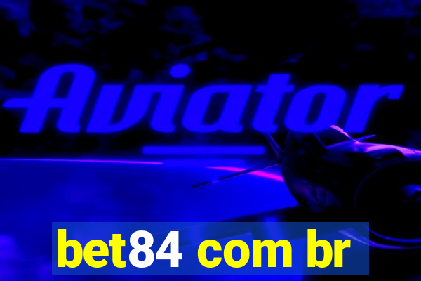 bet84 com br