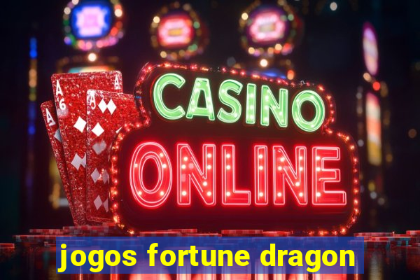 jogos fortune dragon