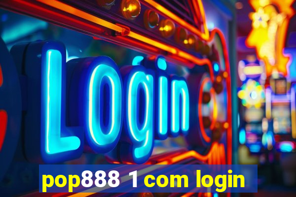 pop888 1 com login