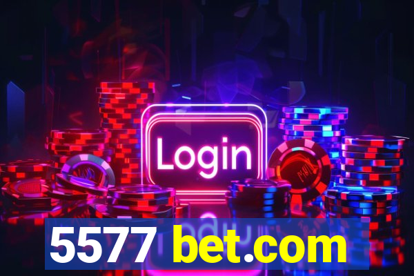 5577 bet.com