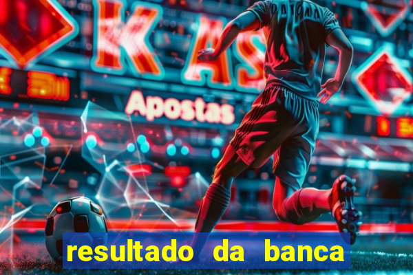 resultado da banca caminho da sorte hoje