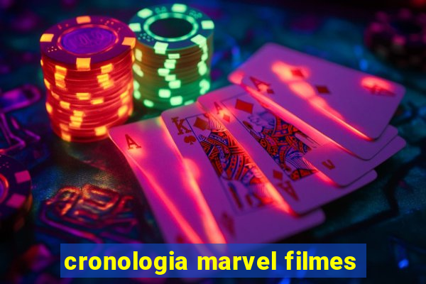 cronologia marvel filmes