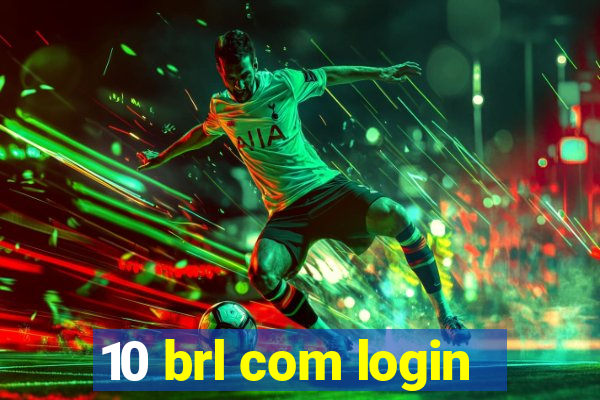 10 brl com login