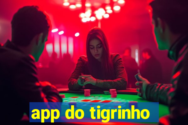 app do tigrinho