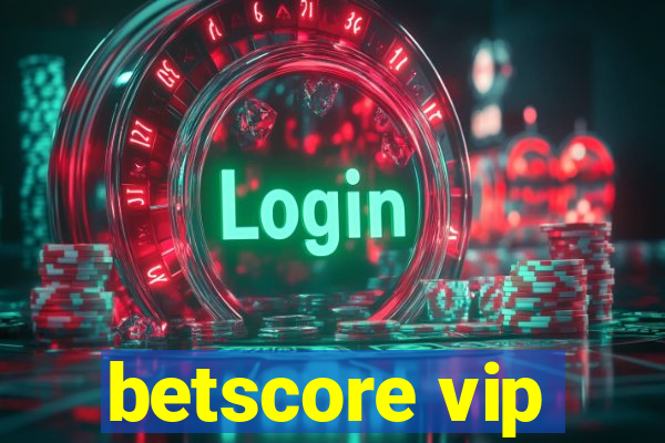 betscore vip