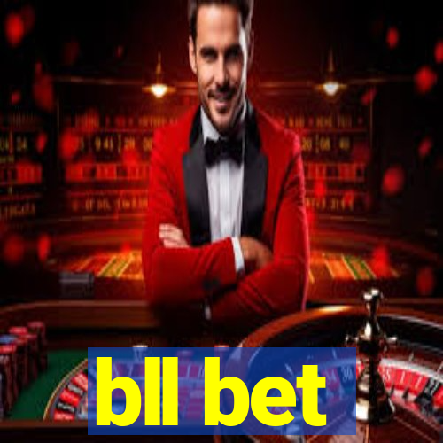 bll bet