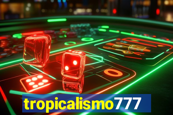 tropicalismo777lg.com