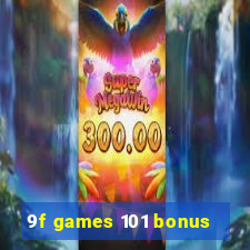 9f games 101 bonus