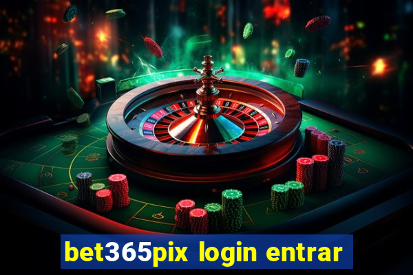 bet365pix login entrar