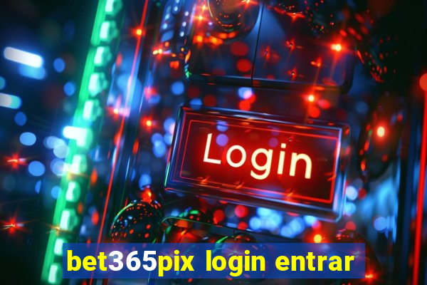 bet365pix login entrar