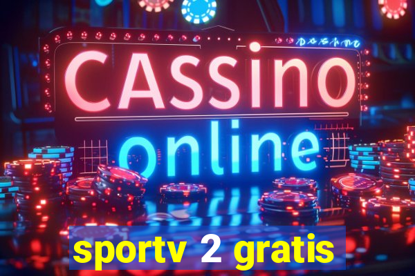 sportv 2 gratis