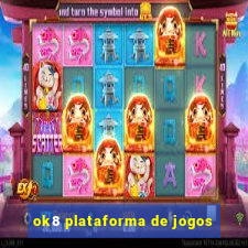 ok8 plataforma de jogos