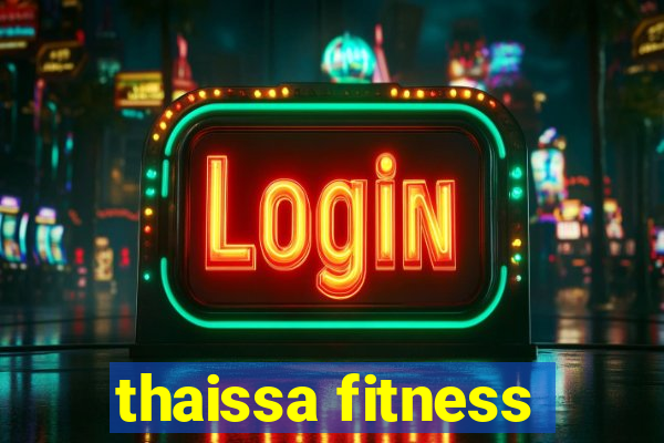 thaissa fitness