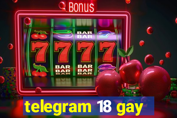 telegram 18 gay