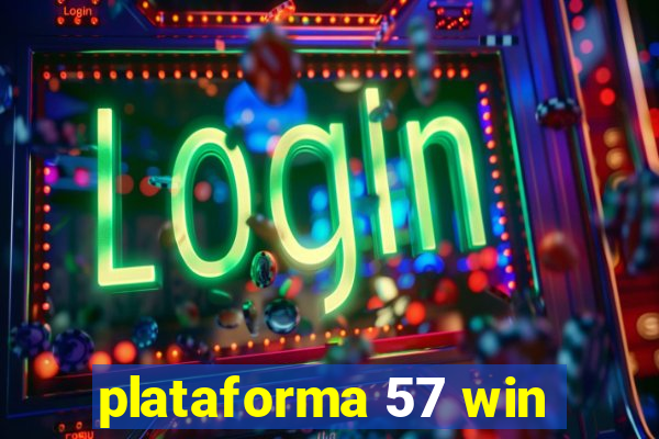 plataforma 57 win