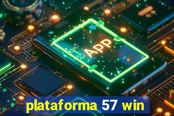 plataforma 57 win