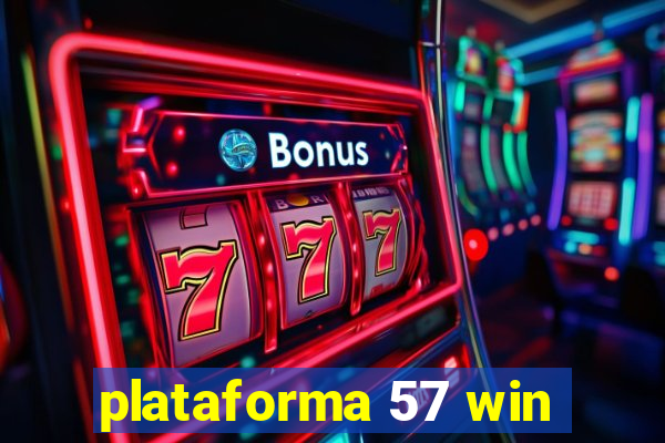 plataforma 57 win