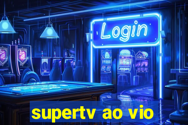 supertv ao vio