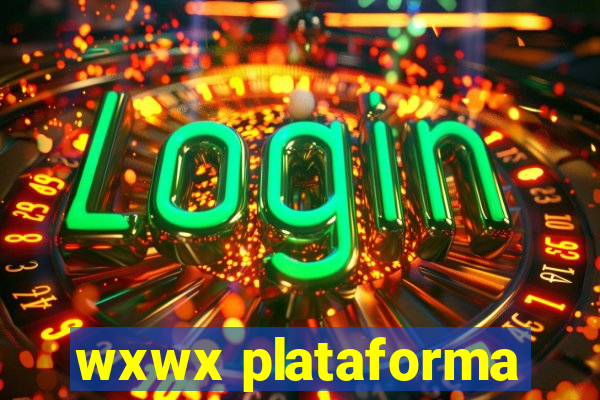 wxwx plataforma