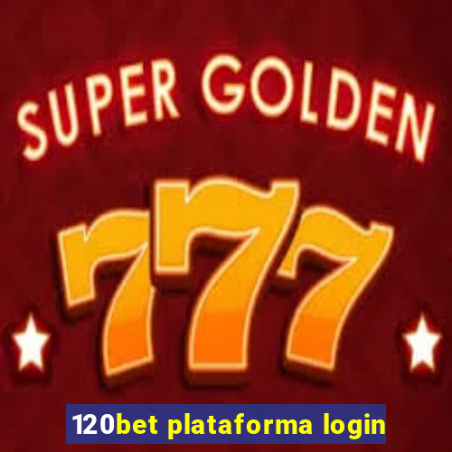 120bet plataforma login