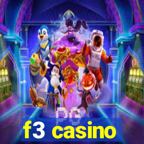 f3 casino