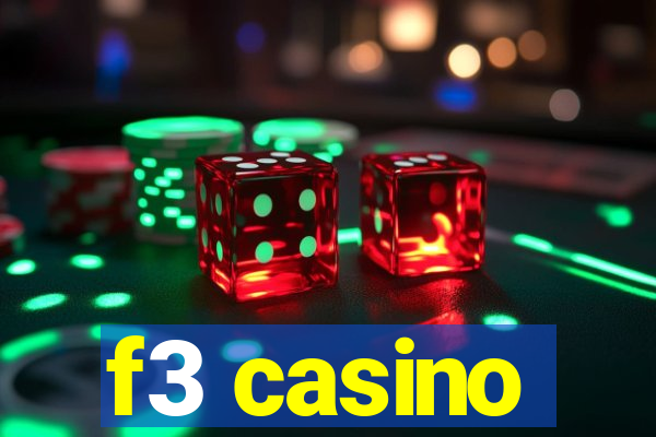 f3 casino