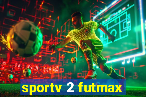 sportv 2 futmax