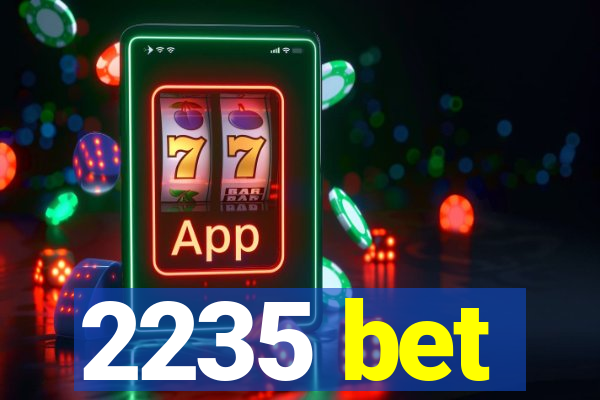 2235 bet