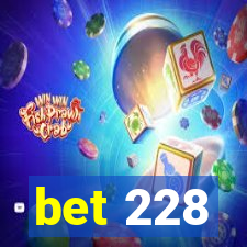 bet 228