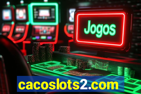 cacoslots2.com