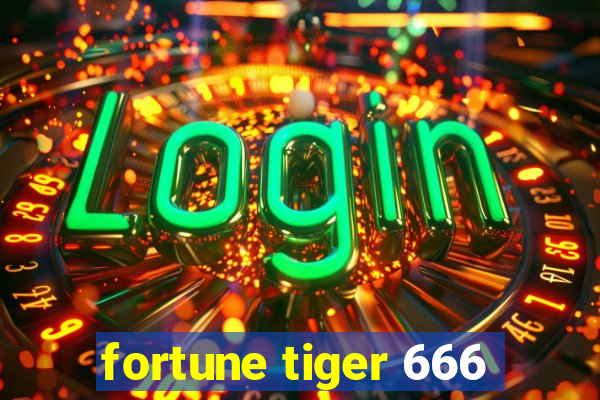 fortune tiger 666