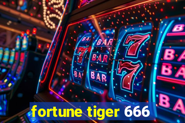 fortune tiger 666