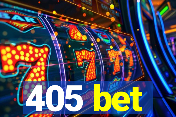 405 bet