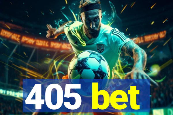 405 bet