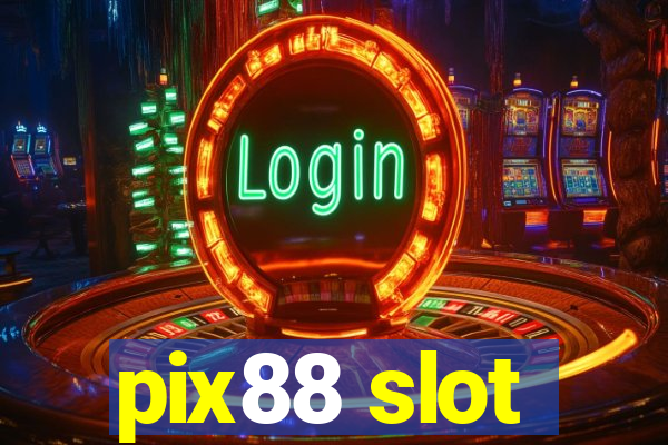 pix88 slot