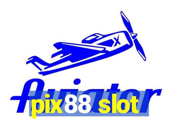 pix88 slot