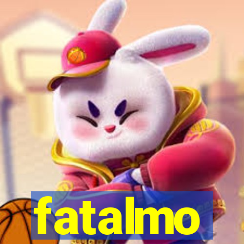 fatalmo