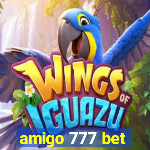 amigo 777 bet