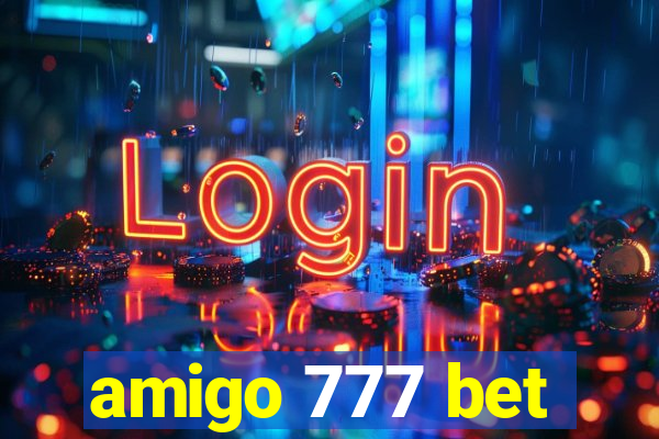 amigo 777 bet