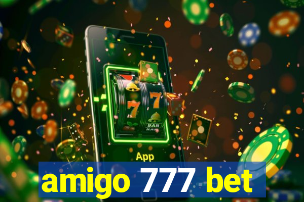 amigo 777 bet