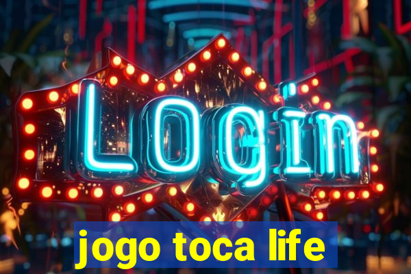 jogo toca life