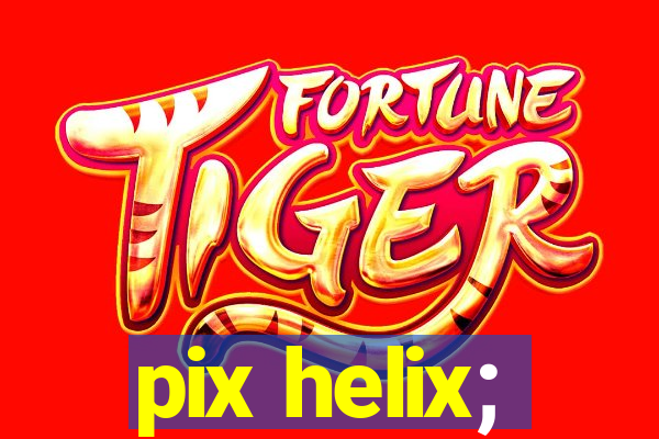 pix helix;