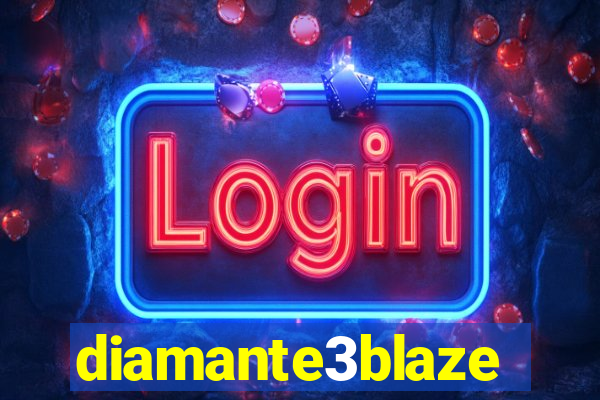 diamante3blaze