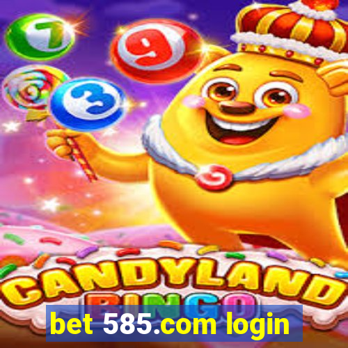 bet 585.com login