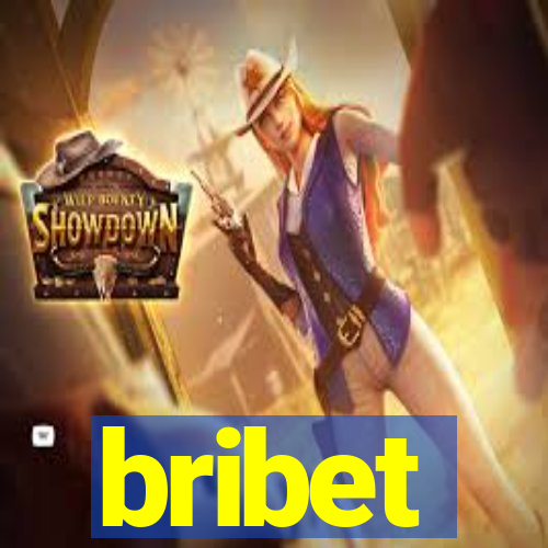 bribet