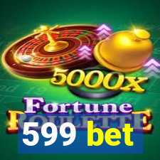 599 bet